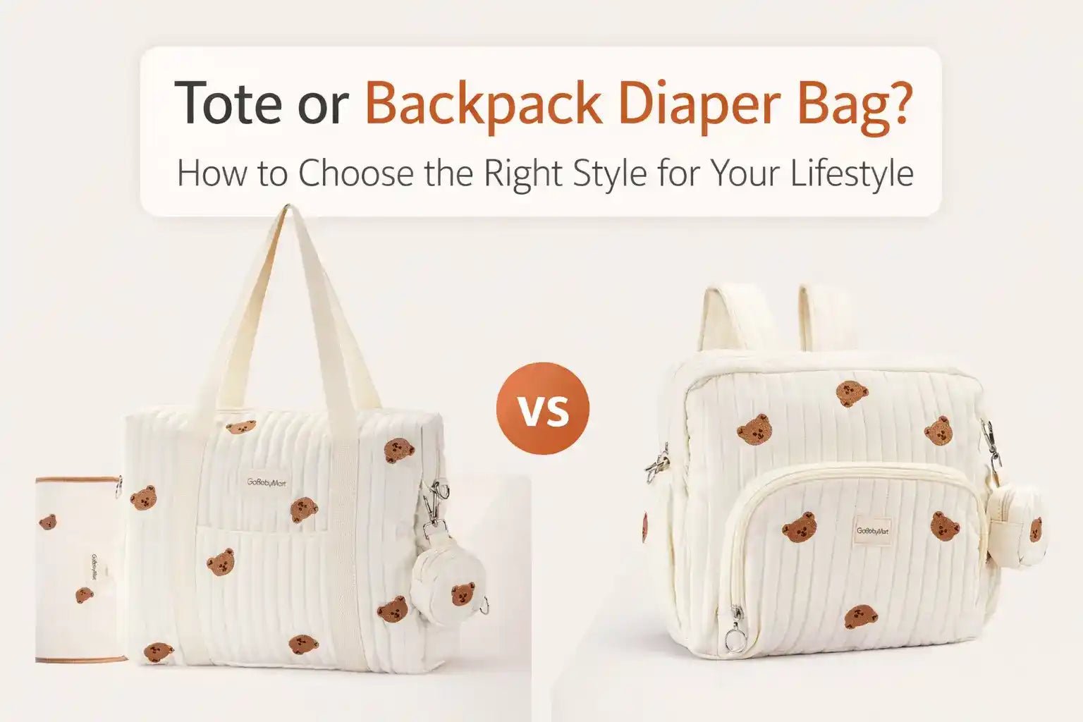 Tote or Backpack Diaper Bag? How to Choose the Right Style for Your Lifestyle - GoBabyMart